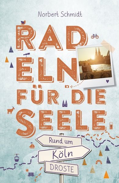 Produktbild: Rund um K&ouml;ln. Radeln f&uuml;r die Seele