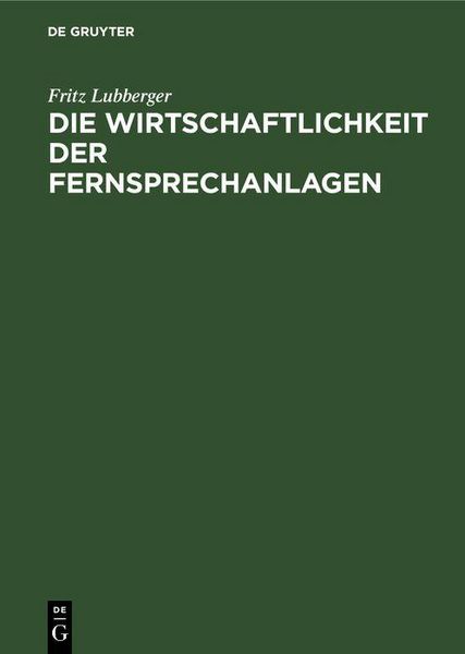 Produktbild: Die Wirtschaftlichkeit der Fernsprechanlagen