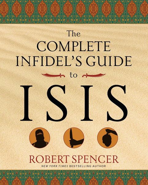 Produktbild: The Complete Infidel's Guide to ISIS
