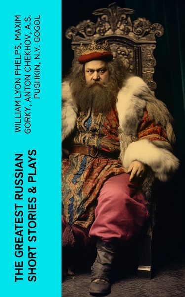 Produktbild: The Greatest Russian Short Stories & Plays
