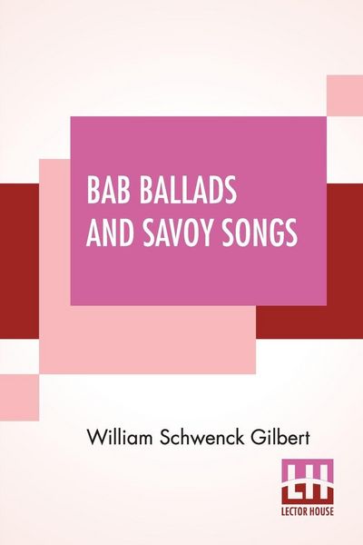 Produktbild: Bab Ballads And Savoy Songs