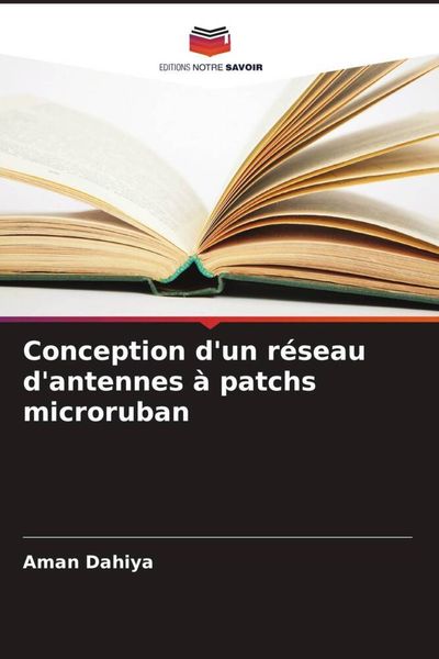 Produktbild: Conception d'un r&eacute;seau d'antennes &agrave; patchs microruban