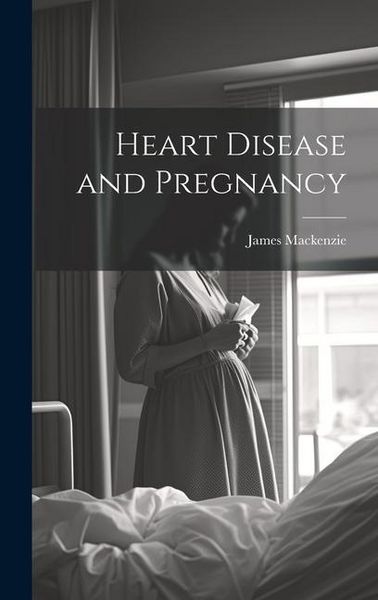 Produktbild: Heart Disease and Pregnancy