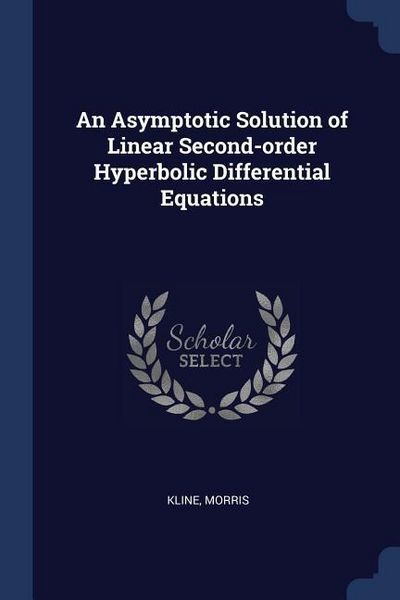 Produktbild: An Asymptotic Solution of Linear Second-order Hyperbolic Differential Equations