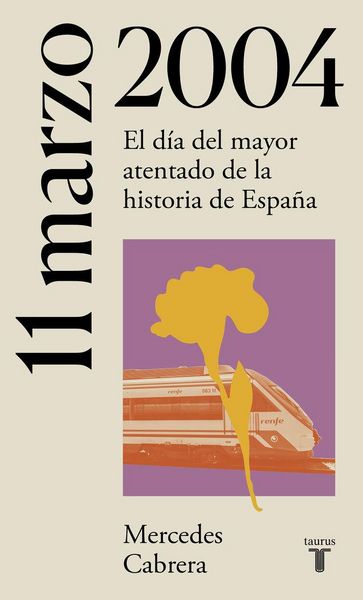 Produktbild: 11 de marzo de 2004 : el d&iacute;a del mayor atentado de la historia de Espa&ntilde;a