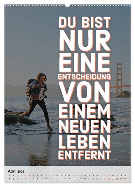 Produktbild: Dein monatlicher Motivationsschub: Das Leben wird nicht leichter, Du wirst nur st&auml;rker. (Wandkalender 2026 DIN A2 hoch), CALVENDO Monatskalender
