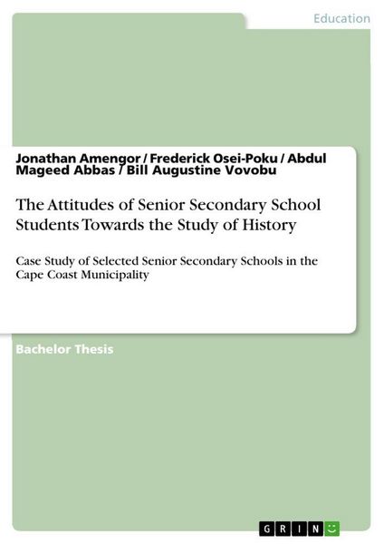Produktbild: The Attitudes of Senior Secondary School Students Towards the Study of History