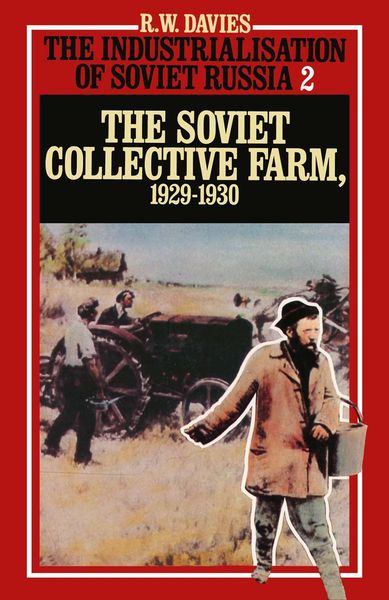 Produktbild: The Industrialisation of Soviet Russia 2: Soviet Collective Farm, 1929-1930