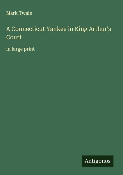 Produktbild: A Connecticut Yankee in King Arthur's Court