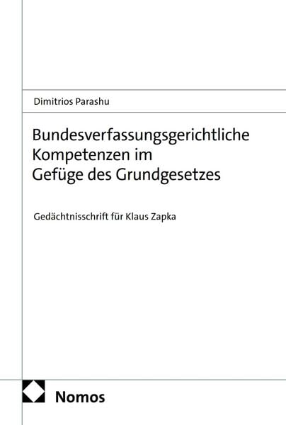 Produktbild: Bundesverfassungsgerichtliche Kompetenzen im Gef&uuml;ge des Grundgesetzes