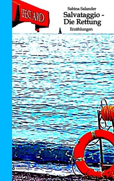 Salvataggio - Die Rettung, Taschenbuch von Sabina Salander, Tredition, 9783384163103