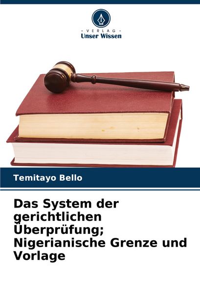 Produktbild: Das System der gerichtlichen &Uuml;berpr&uuml;fung; Nigerianische Grenze und Vorlage