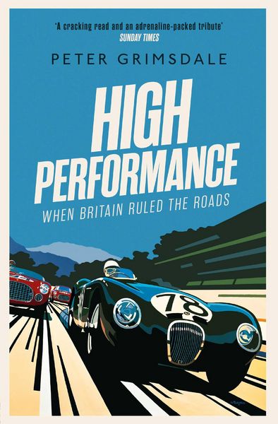 Produktbild: High Performance: When Britain Ruled the Roads
