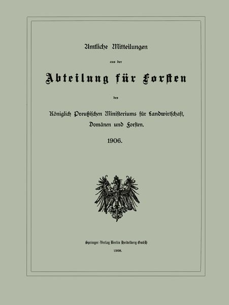 Produktbild: Amtliche Mitteilungen aus der Abteilung f&uuml;r Forsten des K&ouml;niglich Preu&szlig;ischen Ministeriums f&uuml;r Landwirtschaft, Dom&auml;nen und Forsten