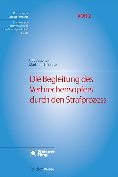 Produktbild: Die Begleitung des Verbrechensopfers durch den Strafprozess