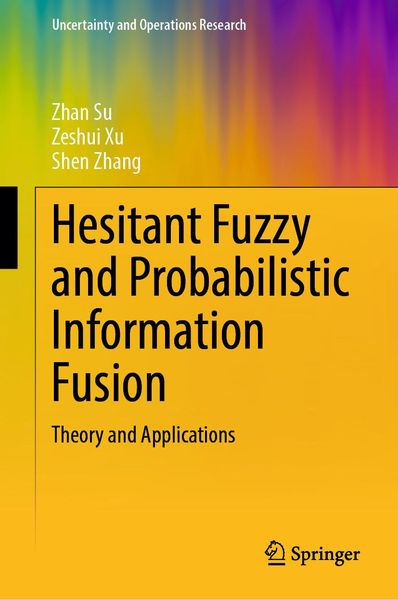 Produktbild: Hesitant Fuzzy and Probabilistic Information Fusion