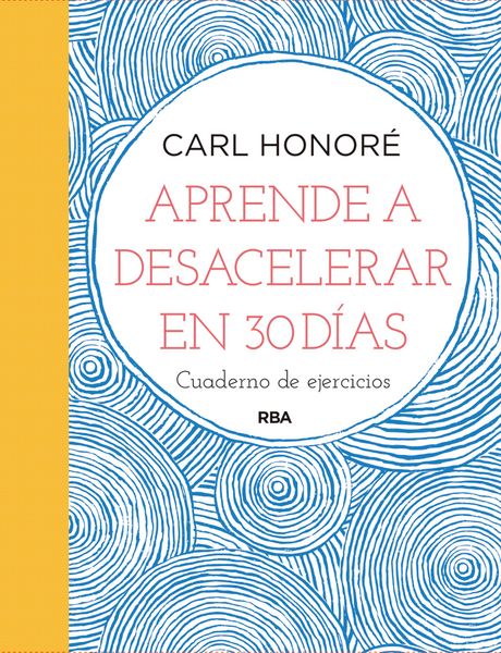 Produktbild: Aprende a desacelerar en 30 d&iacute;as