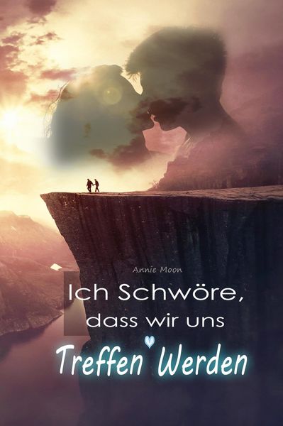 Produktbild: Ich Schw&ouml;re, dass wir uns Treffen Werden