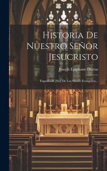 Produktbild: Historia De Nuestro Se&ntilde;or Jesucristo