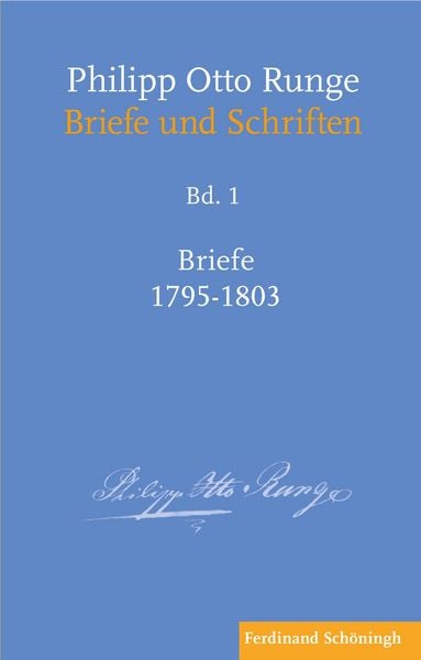 Produktbild: Philipp Otto Runge &ndash; Briefe 1795&ndash;1803