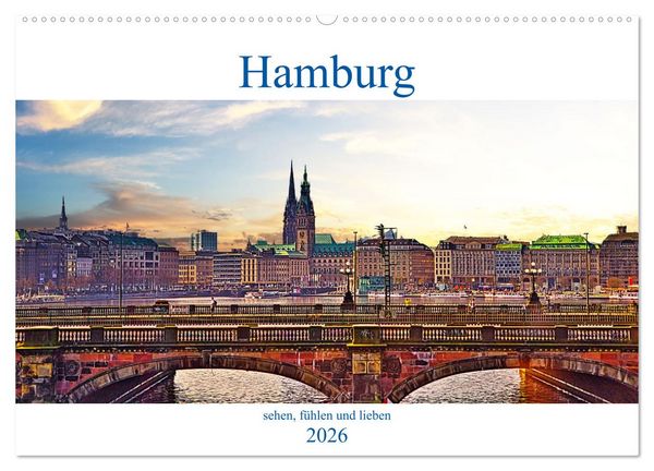Hamburg sehen, fühlen und lieben (Wandkalender 2026 DIN A2 quer), CALVENDO Monatskalender