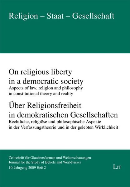 Produktbild: &Uuml;ber Religionsfreiheit in demokratischen Gesellschaften: Rechtliche, religi&ouml;se und philosophische Aspekte in der Verfassungstheorie und in der gelebte