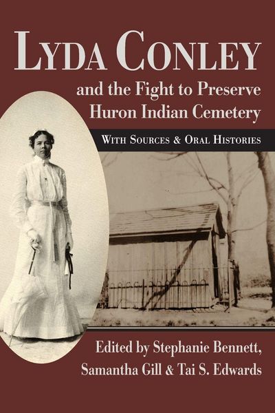 Produktbild: Lyda Conley and the Fight to Preserve Huron Indian Cemetery