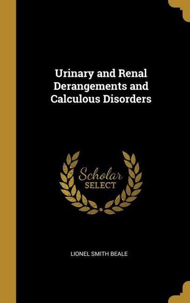 Produktbild: Urinary and Renal Derangements and Calculous Disorders