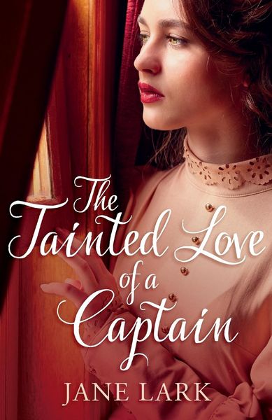 Produktbild: Lark, J: Tainted Love of a Captain