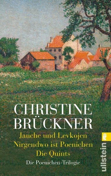 Jauche und Levkojen / Nirgendwo ist Poenichen / Die Quints, Taschenbuch von Christine Brückner, Ullstein Taschenbuch, 978-3-548-25663-4