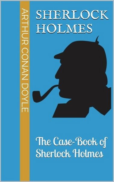 Produktbild: The Case-Book of Sherlock Holmes