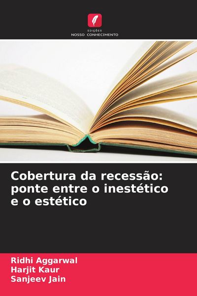 Produktbild: Cobertura da recess&atilde;o: ponte entre o inest&eacute;tico e o est&eacute;tico
