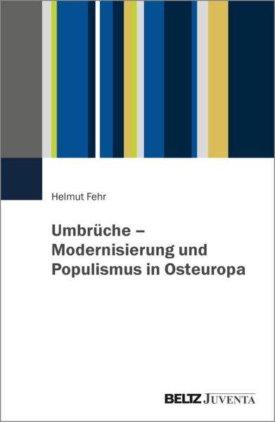 Produktbild: Umbr&uuml;che - Modernisierung und Populismus in Osteuropa