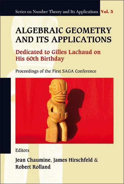 Produktbild: Algebraic Geometry and Its Applications: Dedicated to Gilles Lachaud on His 60th Birthday - Proceedings of the First Saga Conference