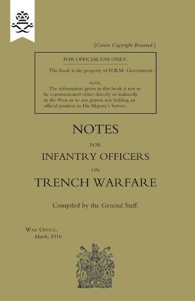 Produktbild: Notes for Infantry Officers on Trench Warfare, March 1916