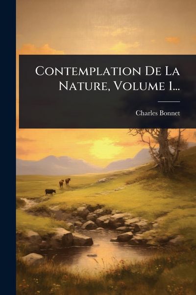 Produktbild: Contemplation De La Nature, Volume 1...