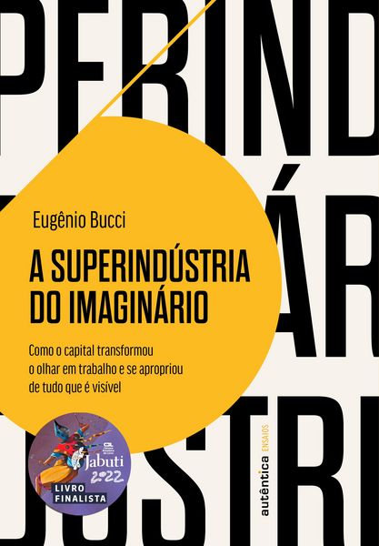 Produktbild: A Superind&uacute;stria do Imagin&aacute;rio
