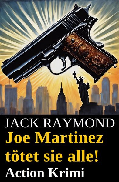 Produktbild: Joe Martinez t&ouml;tet sie alle! Action Krimi