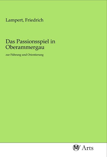 Produktbild: Das Passionsspiel in Oberammergau