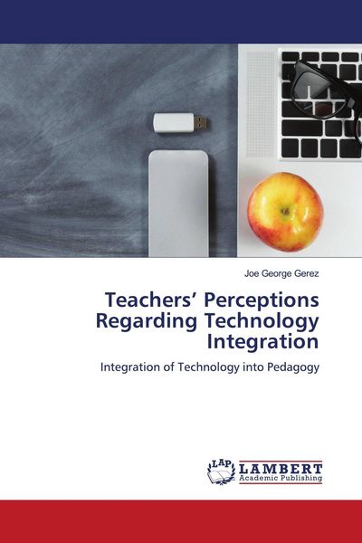 Produktbild: Teachers' Perceptions Regarding Technology Integration