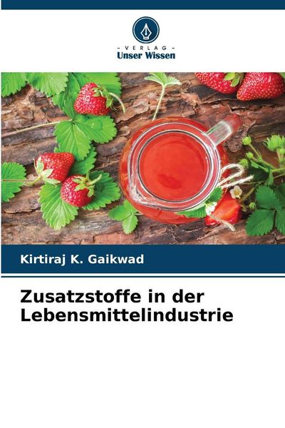 Produktbild: Zusatzstoffe in der Lebensmittelindustrie