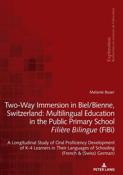 Produktbild: Two-Way Immersion in Biel/Bienne, Switzerland: Multilingual Education in the Public Primary School Fili&egrave;re Bilingue (FiBi)