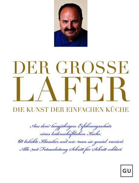 Produktbild: Der gro&szlig;e Lafer- Die Kunst der einfachen K&uuml;che.