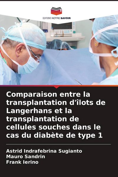Produktbild: Comparaison entre la transplantation d'&icirc;lots de Langerhans et la transplantation de cellules souches dans le cas du diab&egrave;te de type 1