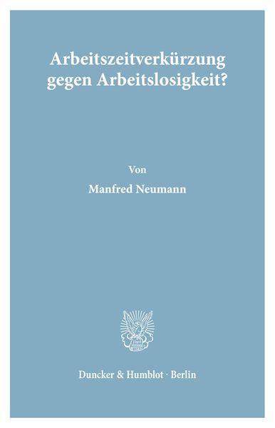 Produktbild: Arbeitszeitverk&uuml;rzung gegen Arbeitslosigkeit?