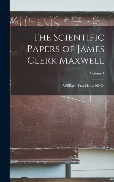 Produktbild: The Scientific Papers of James Clerk Maxwell; Volume 1
