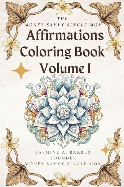 Produktbild: The MoneySavvy Single Mom Affirmations Coloring Book Volume I