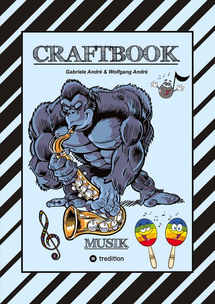 Produktbild: CRAFTBOOK - LUSTIGE AUSMALMOTIVE - INSTRUMENTE - MUSIKER - BAND - KNIFFLIGE R&Auml;TSEL - S&Auml;NGER - TOLLE AUFGABEN - WISSENSWERTES - WITZIGE TIERE