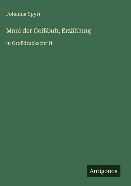 Produktbild: Moni der Gei&szlig;bub; Erz&auml;hlung