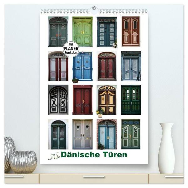 Produktbild: Alte D&auml;nische T&uuml;ren (hochwertiger Premium Wandkalender 2026 DIN A2 hoch), Kunstdruck in Hochglanz